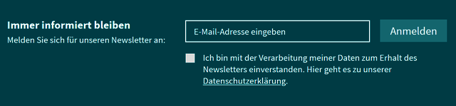 Newsletter-Anmeldung: ein Eingabefeld für Ihre E-Mail-Adresse, darunter ist ein Kästchen für die Einverständniserklärung zur Verarbeitung der und ein Hinweis auf die Datenschutz-Erklärung. Rechts ist die Schaltfläche "Anmelden".